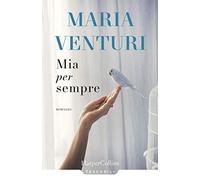 Mia per sempre