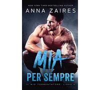 Mia Per Sempre: Libro 4)