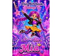 Mia Personalized Gift: K-Pop Star Notebook: Hardcover Journal | Cute Idol Music & Dance Design, Lined, 110 Pages, 6x9