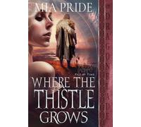 Mia Pride Where the Thistle Grows (Tascabile) Pict by Time
