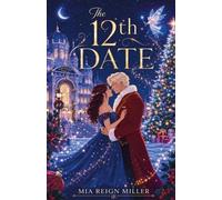 Mia Reign Miller The 12th Date (Tascabile) Legends of Snow Bridge