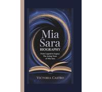 MIA SARA BIOGRAPHY: FROM LEGEND TO LEGACY:THE ACTING YEARS OF MIA SARA