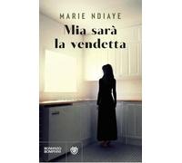 Mia sarà la vendetta