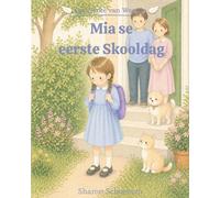 Mia se eerste skooldag