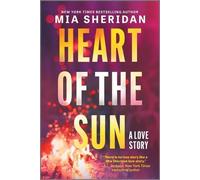 Mia Sheridan Heart of the Sun (Copertina rigida)