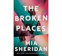Mia Sheridan The Broken Places (Tascabile)