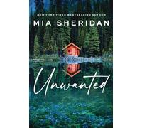 Mia Sheridan Unwanted (Tascabile) Men and Monsters