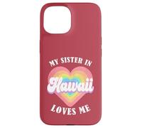 Mia sorella alle Hawaii mi ama Heart Retro Groovy USA Custodia per iPhone 15