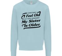 Mia Sorella È Più Grande 30° 40° 50° Compleanno Uomo Felpa Maglione