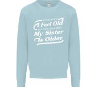 Mia Sorella È Più Grande Felpa Jumper Per Compleanno 30 40 50