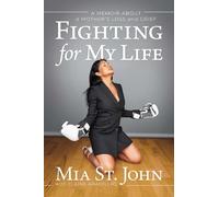 Mia St. John Fighting for My Life (Copertina rigida)
