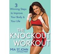 Mia St.John The Knockout Workout (Copertina rigida)