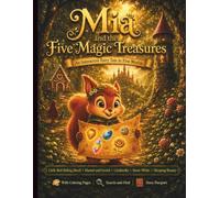 Mia the Explorer: The Five Magic Treasures: A Magical Read-Aloud Adventure with Coloring, Search-and-Find, and a Passport