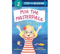 Mia the Masterpiece: An Empowering Story About Inclusivity and Growing Up With Down Syndrome