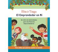 Mia & Tiago El Emprendedor en Mí