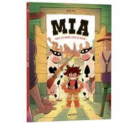 Mia - Tome 1 Haut les mains, peau de bovin !: 1