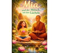 Mia und der Mönch mit dem Lächeln - Band 7
