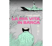 MIA VITA IN BARCA DI TSUGE TADAO n 1