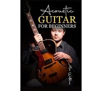Mia Walkeins Acoustic Guitar for Beginners (Tascabile)