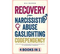 Mia Warren Recovery From Narcissistic Abuse, Gaslighting, Codependen (Tascabile)