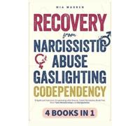 Mia Warren Recovery From Narcissistic Abuse, Gaslighting, Codependen (Tascabile)