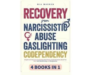 Mia Warren Recovery From Narcissistic Abuse, Gaslighting, Codependen (Tascabile)