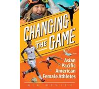 Mia Wenjen Changing the Game (Tascabile)