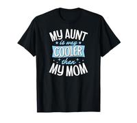Mia Zia è Molto più Cool di mia Mamma Maglietta