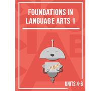 Miacademy Workbook: Foundations in Language Arts 1, Units 4-6 | Homeschool Language Arts Curriculum for Grade 7