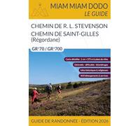 Miam Miam Dodo Chemins de Stevenson et de Saint-Gilles (la Regordane) EDITION 2026: Miam Miam Dodo Stevenson-Regordane Edition 2026