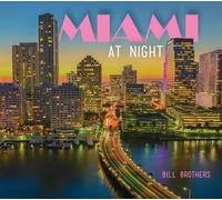 Bill Brothers Miami At Night (Copertina rigida)