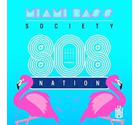 Miami Bass Society - 808 Nation