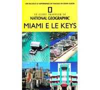 Miami e le Keys. Ediz. illustrata