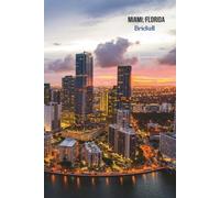 Miami, Florida - Brickell Journal: Hardcover, 6 x 9 Inches, 180 Pages, Blank Lined Notebook, Matte Finish. Travel Tourist Adventure, Urban Cityscape Panoramic Views Journal