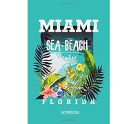 Miami Florida Journal Notebook Souvenir Diary: 100 Blank Ruled Pages 6x9 inch, Men's Women's Miami Notebook: I Love Miami Journal Quotes Diary ... Design Gifts And Souvenir, Back To School