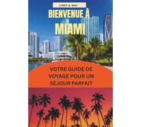 MIAMI Guía de viaje 2026: Donde el océano se encuentra con posibilidades infinitas