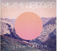 Miami Horror - Illumination