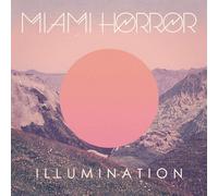 Miami Horror Illumination (Vinyl LP) 12" Album