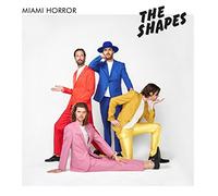 Miami Horror - The Shapes