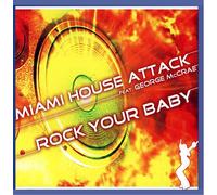 Miami House Attack Feat.George Mccrae - Rock Your Baby
