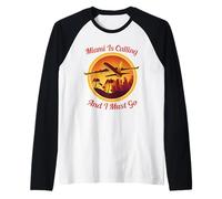 Miami Is Calling I Must Go Florida Miami Summer Beach Maglia con Maniche Raglan