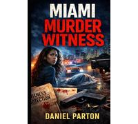 Miami Murder Witness: A Detective Mark Ross Thriller