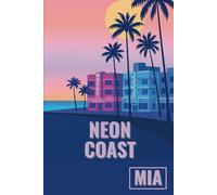 Miami: Neon Coast Notebook: 120-Page Lined Journal with MIA Skyline Design | Urban Code USA Edition | Perfect Gift for Miami Enthusiasts & Travelers