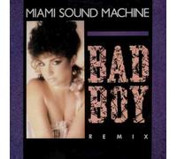 MIAMI SOUND MACHINE - bad boy (remix) 12