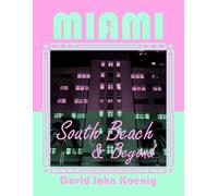 Miami: South Beach & Beyond!