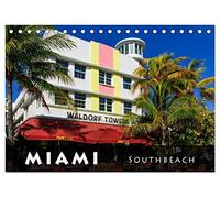 Miami South Beach (Tischkalender 2026 DIN A5 quer), CALVENDO Monatskalender: South Beach - d e r Art Déco District in Miami