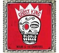 Miami & The Groovers - The Ghost King