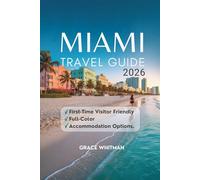 MIAMI TRAVEL GUIDE 2026