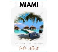 MIAMI TRAVEL GUIDE: Explore the Best of Beaches, Culture, and Vibrant Nightlife