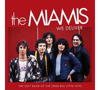 Miamis The - We Deliver: The Lost Band Of The Cbgb Era